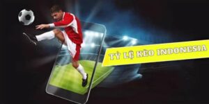 Đôi nét về tỷ lệ kèo Indonesia
