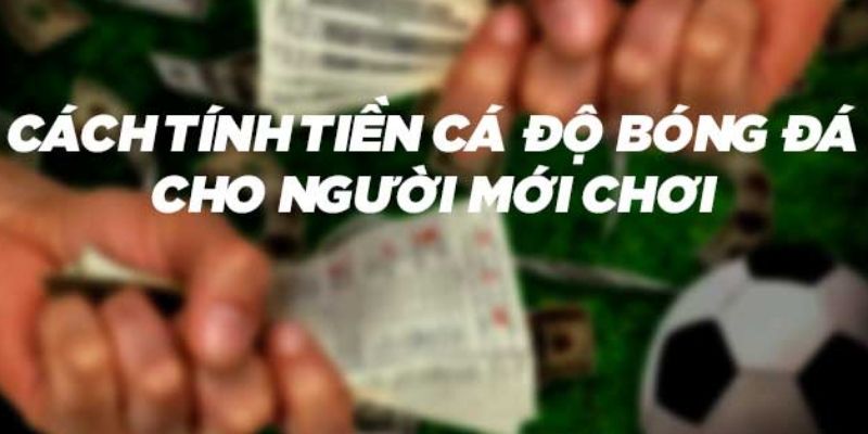 Những kèo cá độ bóng đá hấp dẫn và được chơi nhiều nhất