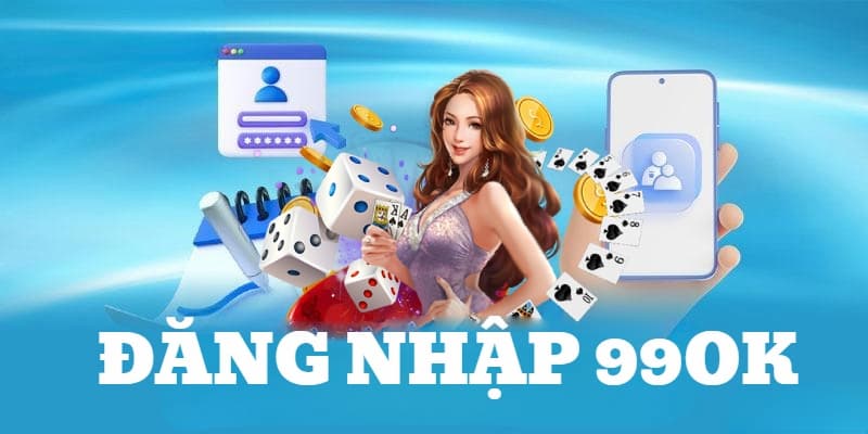 Link truy cập để đăng nhập 99OK không chặn mới nhất