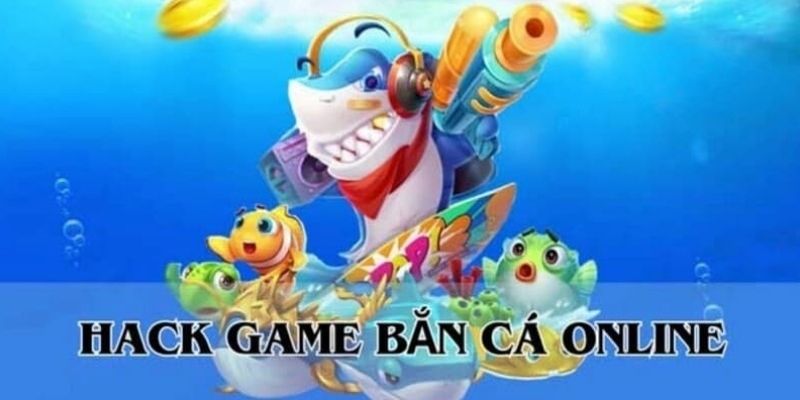 Người chơi cần tránh việc sử dụng tool khi chơi bắn cá