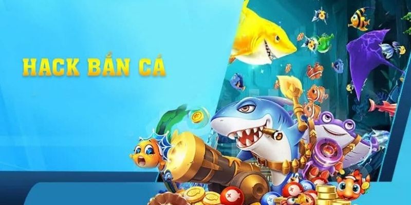 Những tool hack bắn cá người chơi cần tránh xa