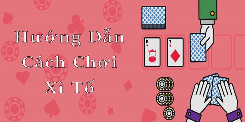 Chi tiết về cách tham gia chơi xì tố trên 99OK chi tiết